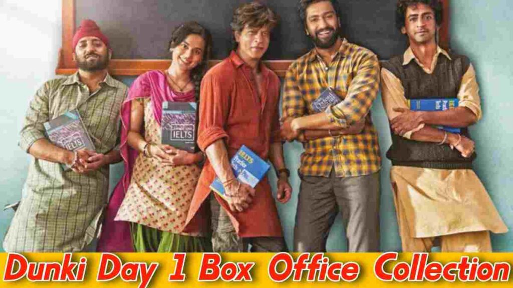 Dunki day 1 box office collection