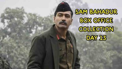 Sam Bahadur box office collection day 13