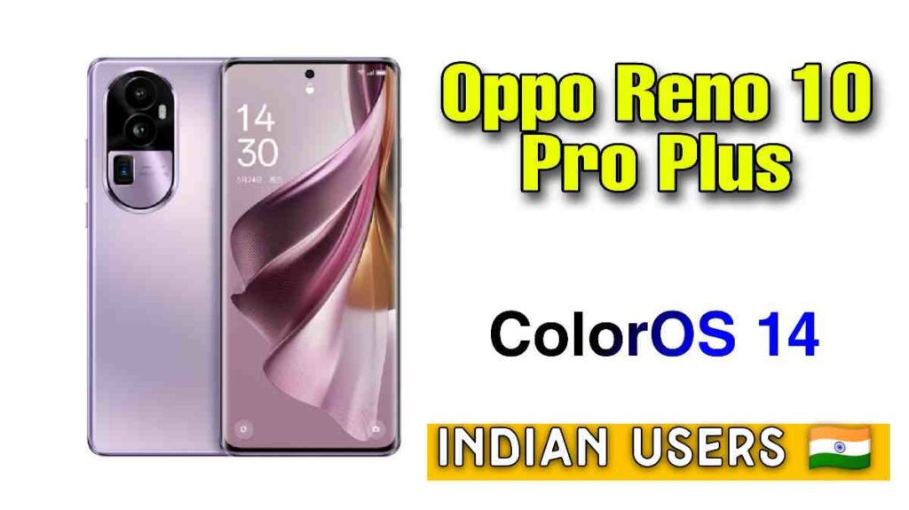 Oppo Reno 10 Pro Plus ColorOS 14 Update