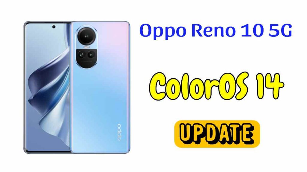 Oppo Reno 10 5G ColorOS 14 Update